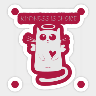 Kindness Is Choice Sticker